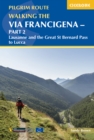 Image for Walking the Via Francigena pilgrim routePart 2,: Lausanne and the Great St Bernard Pass to Lucca