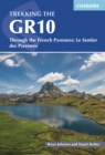 Image for Trekking the GR10  : through the French Pyrenees: Le Sentier des Pyrenees