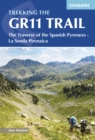 Image for Trekking the GR11 trail  : the traverse of the Spanish Pyrenees, la Senda Pirenaica