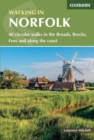 Image for Walking in Norfolk  : 40 circular walks in the Broads, Brecks, Fens and along the coast