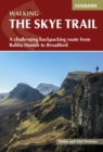 Image for The Skye trail  : a challenging backpacking route from Rubha Hunish to Broadford