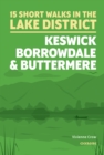 Image for Short Walks in the Lake District: Keswick, Borrowdale and Buttermere