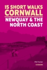 Image for 15 Short Walks in Cornwall - Newquay and the North Coast