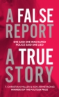 Image for A false report  : a true story