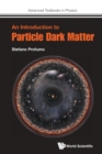 Image for An introduction to particle dark matter