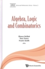 Image for Algebra, logic and combinatorics