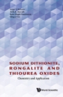 Image for Sodium dithionite, rongalite and thiourea oxides: chemistry and application