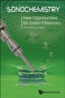 Image for Sonochemistry: New Opportunities For Green Chemistry