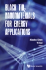 Image for Black TiO2 nanomaterials for energy applications