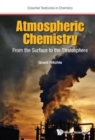 Image for Atmospheric chemistry  : from the surface to the stratosphere