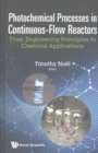 Image for Photochemical processes in continuous-flow reactors  : from engineering principles to chemical applications