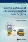 Image for Electro-catalysis at chemically modified solid surfaces