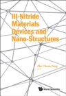 Image for III-Nitride Materials, Devices and Nano-Structures