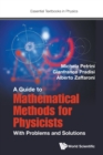 Image for A guide to mathematical methods for physicists  : with problems and solutions