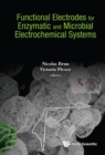 Image for Functional electrodes for enzymatic and microbial electrochemical systems