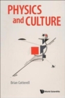 Image for Physics And Culture
