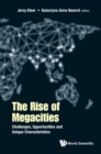 Image for The rise of megacities: challenges, opportunities and unique characteristics
