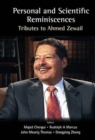 Image for Personal And Scientific Reminiscences: Tributes To Ahmed Zewail