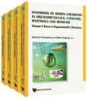Image for Handbook of Boron chemistry in organometallics, catalysis, materials and medicine