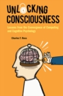 Image for Unlocking consciousness: lessons from the convergence of computing and cognitive psychology