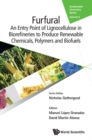 Image for FURFURAL: AN ENTRY POINT OF LIGNOCELLULOSE IN BIOREFINERIES TO PRODUCE RENEWABLE CHEMICALS, POLYMERS, AND BIOFUELS