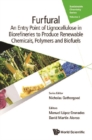 Image for Furfural: An Entry Point of Lignocellulose in Biorefineries to Produce Renewable Chemicals, Polymers, and Biofuels