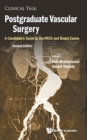 Image for Postgraduate vascular surgery  : a candidate&#39;s guide to the FRCS and board exams