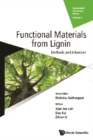 Image for Functional Materials from Lignin: Methods and Advances