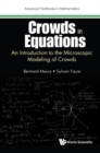 Image for Crowds In Equations: An Introduction To The Microscopic Modeling Of Crowds