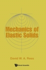 Image for The mechanics of elastic solids