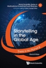 Image for Storytelling In The Global Age: There Is No Planet B