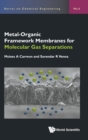 Image for Metal-organic Framework Membranes For Molecular Gas Separations
