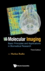 Image for Molecular Imaging: Basic Principles And Applications In Biomedical Research (Third Edition)