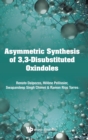 Image for Asymmetric Synthesis Of 3, 3-disubstituted Oxindoles