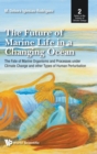 Image for The future of marine life in a changing ocean  : the fate of marine organisms and processes under climate change and other types of human perturbation