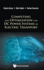 Image for Computing And Optimization For Dc Power Systems Of Electric Transport