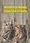 Image for Mathematical modeling and computation in finance  : with exercises and Python and Matlab computer codes