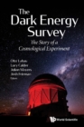 Image for The Dark Energy Survey: The Story of a Cosmological Experiment