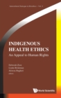 Image for Indigenous Health Ethics: An Appeal To Human Rights