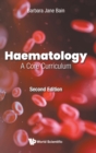 Image for Haematology: A Core Curriculum