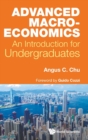Image for Advanced macroeconomics  : an introduction for undergraduates