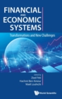 Image for Financial and economic systems  : transformations and new challenges