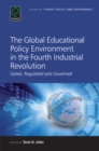 Image for The new global educational policy environment: gated, regulated and governed