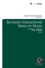 Image for Symbolic interactionist takes on music