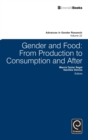 Image for Gender and food  : from production to consumption and after