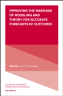 Image for Improving the marriage of modelling and theory for accurate forecasts of outcomes