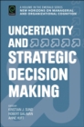 Image for Uncertainty and Strategic Decision Making