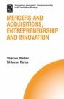 Image for Mergers and Acquisitions, Entrepreneurship and Innovation
