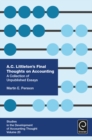 Image for A.C. Littleton&#39;s final thoughts on accounting  : a collection of unpublished essays