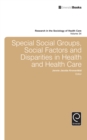 Image for Special social groups, social factors and disparities in health and health care